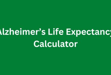Alzheimer’s Life Expectancy Calculator