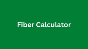 Read more about the article Fiber Calculator