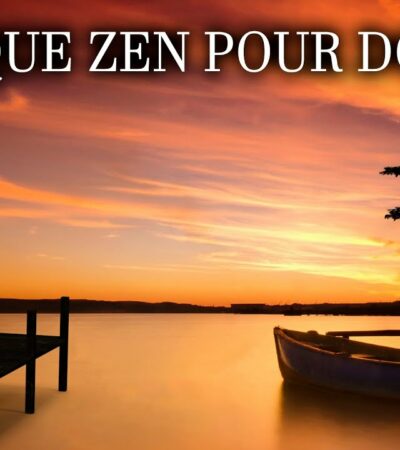 meilleur video musique pour dormir et Relaxante