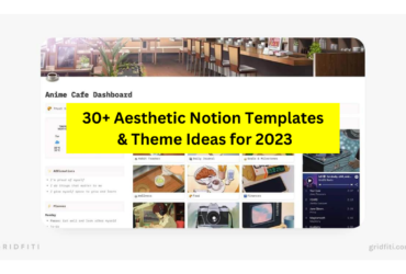 30+ Aesthetic Notion Templates & Theme Ideas for 2023